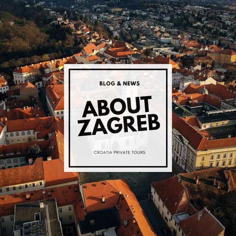 Croatia Travel Blog - About Zagreb | Croatia Private Tours