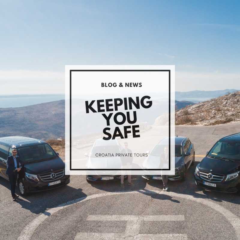 Keeping You safe | Croatia Private Tours